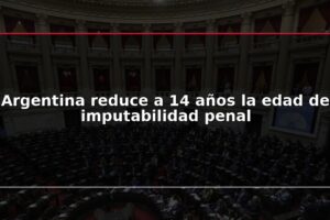 Argentina reduce a 14 años la edad de imputabilidad penal