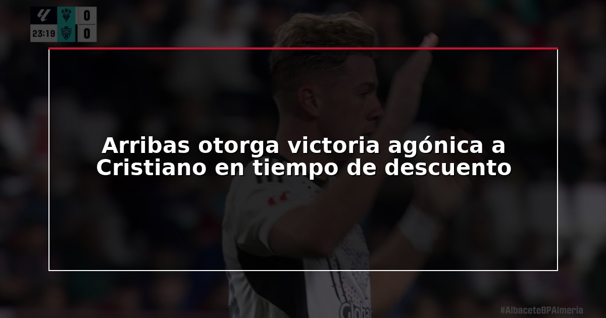 Arribas otorga victoria agónica a Cristiano en tiempo de descuento