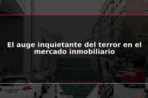 El auge inquietante del terror en el mercado inmobiliario