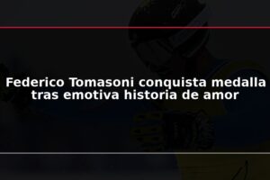 Federico Tomasoni conquista medalla tras emotiva historia de amor
