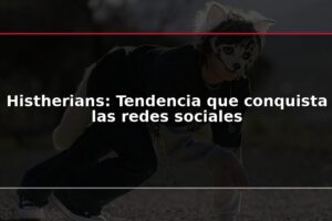 Histherians: Tendencia que conquista las redes sociales