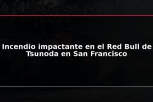 Incendio impactante en el Red Bull de Tsunoda en San Francisco