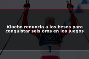Klaebo renuncia a los besos para conquistar seis oros en los Juegos