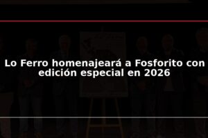 Lo Ferro homenajeará a Fosforito con edición especial en 2026