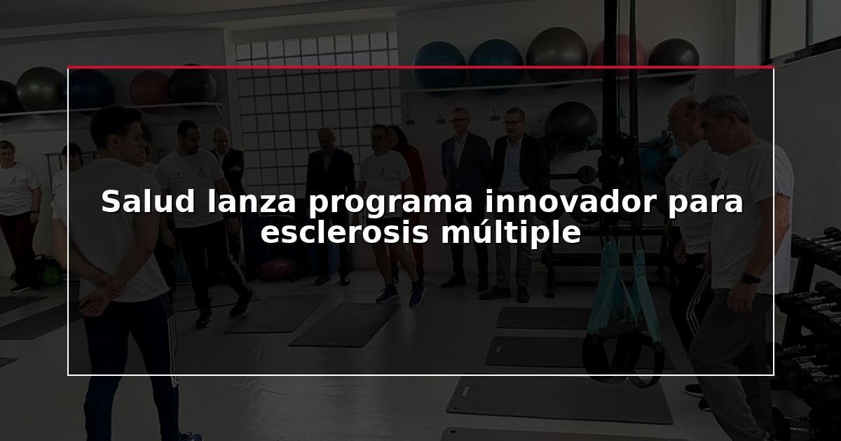 Salud lanza programa innovador para esclerosis múltiple