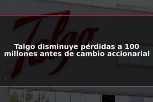Talgo disminuye pérdidas a 100 millones antes de cambio accionarial