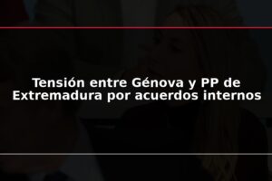 Tensión entre Génova y PP de Extremadura por acuerdos internos