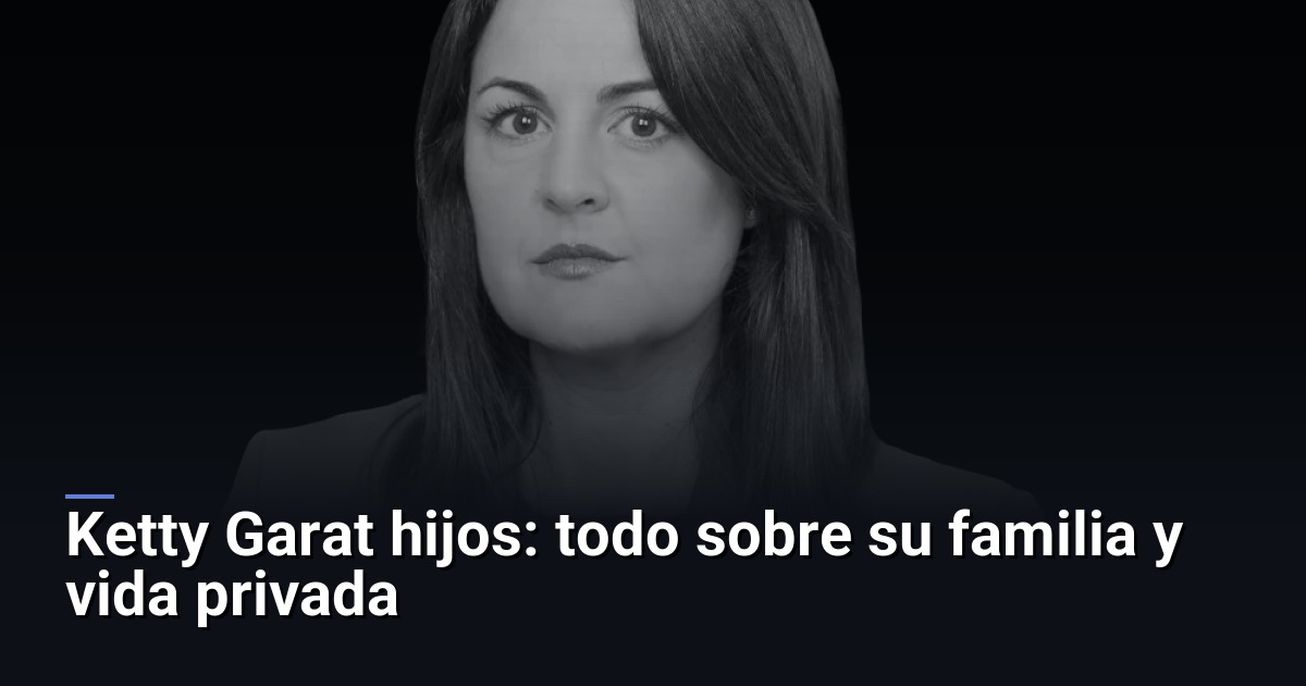 Ketty Garat hijos: todo sobre su familia y vida privada