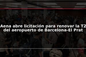 Aena abre licitación para renovar la T2 del aeropuerto de Barcelona-El Prat