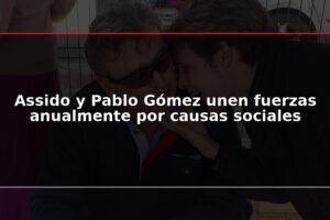 Assido y Pablo Gómez unen fuerzas anualmente por causas sociales