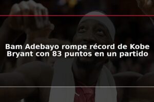 Bam Adebayo rompe récord de Kobe Bryant con 83 puntos en un partido