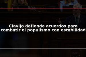 Clavijo defiende acuerdos para combatir el populismo con estabilidad