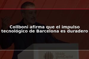 Collboni afirma que el impulso tecnológico de Barcelona es duradero