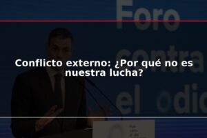 Conflicto externo: ¿Por qué no es nuestra lucha?