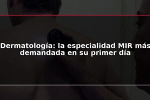 Dermatología: la especialidad MIR más demandada en su primer día
