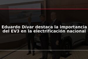 Eduardo Dívar destaca la importancia del EV3 en la electrificación nacional