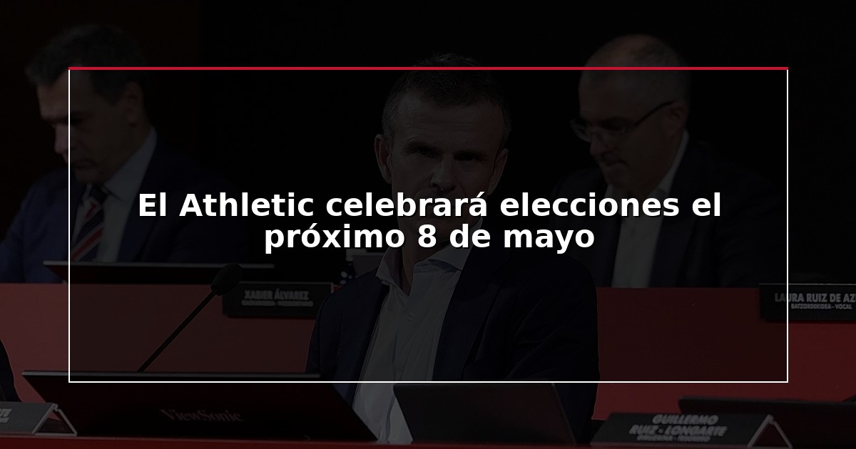 El Athletic celebrará elecciones el próximo 8 de mayo