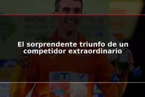 El sorprendente triunfo de un competidor extraordinario