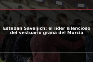 Esteban Saveljich: el líder silencioso del vestuario grana del Murcia