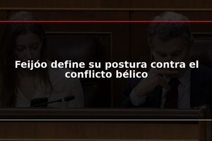 Feijóo define su postura contra el conflicto bélico