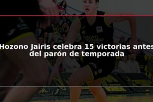 Hozono Jairis celebra 15 victorias antes del parón de temporada