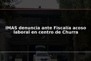 IMAS denuncia ante Fiscalía acoso laboral en centro de Churra