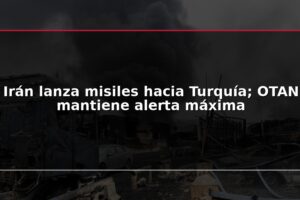Irán lanza misiles hacia Turquía; OTAN mantiene alerta máxima