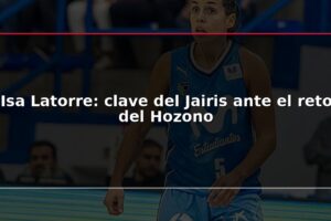 Isa Latorre: clave del Jairis ante el reto del Hozono