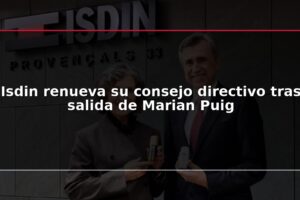 Isdin renueva su consejo directivo tras salida de Marian Puig