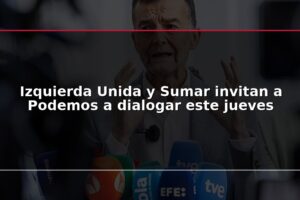 Izquierda Unida y Sumar invitan a Podemos a dialogar este jueves