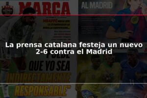 La prensa catalana festeja un nuevo 2-6 contra el Madrid