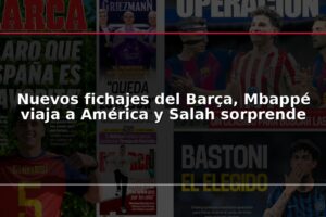 Nuevos fichajes del Barça, Mbappé viaja a América y Salah sorprende