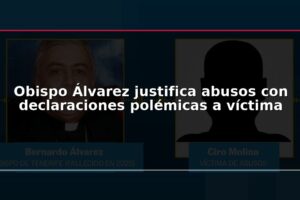 Obispo Álvarez justifica abusos con declaraciones polémicas a víctima