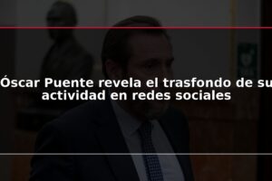 Óscar Puente revela el trasfondo de su actividad en redes sociales