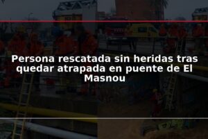 Persona rescatada sin heridas tras quedar atrapada en puente de El Masnou