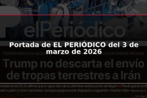 Portada de EL PERIÓDICO del 3 de marzo de 2026
