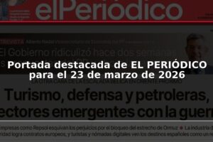 Portada destacada de EL PERIÓDICO para el 23 de marzo de 2026