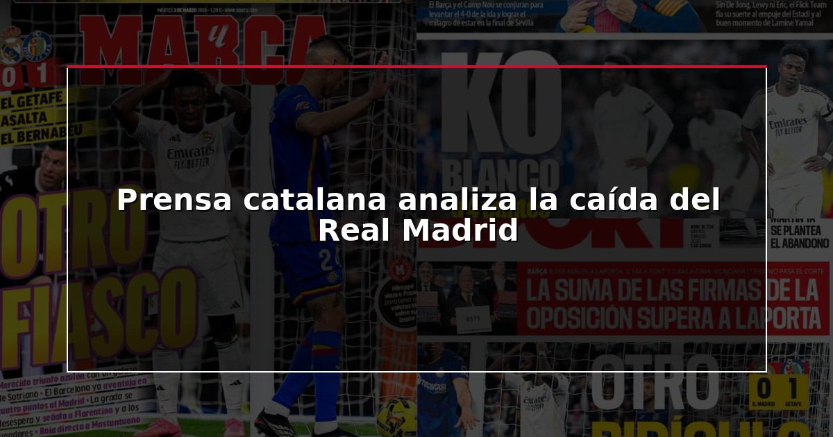 Prensa catalana analiza la caída del Real Madrid
