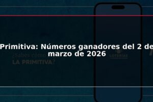 Primitiva: Números ganadores del 2 de marzo de 2026