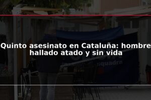 Quinto asesinato en Cataluña: hombre hallado atado y sin vida