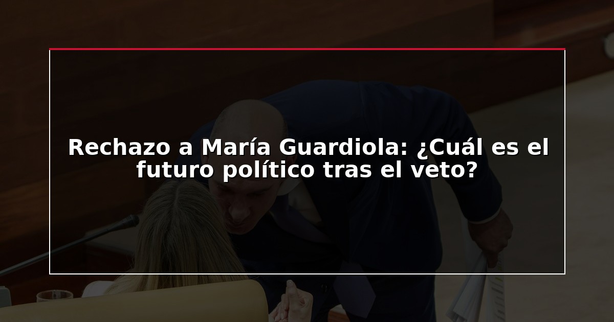 Rechazo a María Guardiola: ¿Cuál es el futuro político tras el veto?