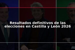 Resultados definitivos de las elecciones en Castilla y León 2026