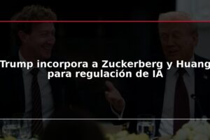 Trump incorpora a Zuckerberg y Huang para regulación de IA