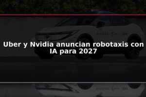 Uber y Nvidia anuncian robotaxis con IA para 2027