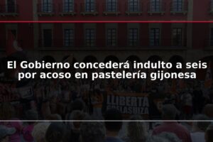 El Gobierno concederá indulto a seis por acoso en pastelería gijonesa