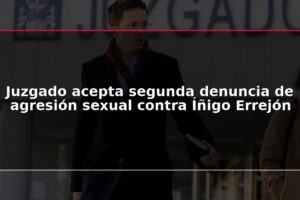 Juzgado acepta segunda denuncia de agresión sexual contra Íñigo Errejón