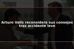 Arturo Valls reconsidera sus consejos tras accidente leve