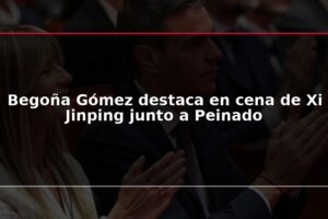 Begoña Gómez destaca en cena de Xi Jinping junto a Peinado