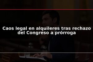 Caos legal en alquileres tras rechazo del Congreso a prórroga