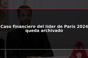 Caso financiero del líder de París 2024 queda archivado